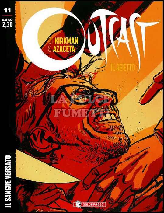 OUTCAST - IL REIETTO # 11: IL SANGUE VERSATO